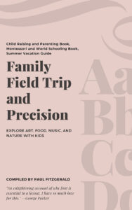 Family Field trip and precision